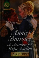 A mistress for Major Bartlett / Annie Burrows.