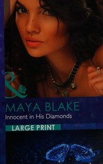 Innocent in his diamonds / by Maya Blake.