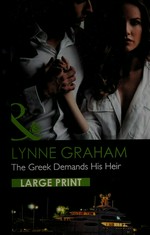 The Greek demands his heir / Lynne Graham.
