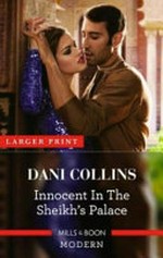Innocent in the sheikh's palace / Dani Collins.