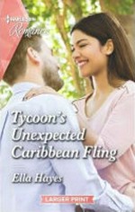 Tycoon's unexpected Caribbean fling / Ella Hayes.