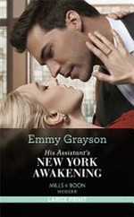 His assistant's New York awakening / Emmy Grayson.