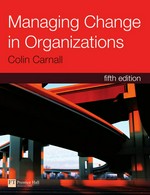 Managing change in organizations / Colin A. Carnall.
