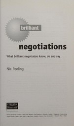 Brilliant negotiations : what brilliant negotiators know, do, and say / Nic Peeling.