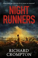 Night runners / Richard Crompton.