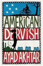American dervish / Ayad Akhtar.