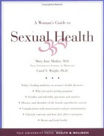 A woman's guide to sexual health / Mary Jane Minkin, Carol V. Wright.