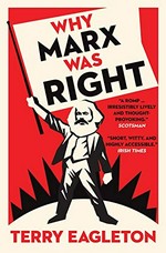 Why Marx was right / Terry Eagleton.