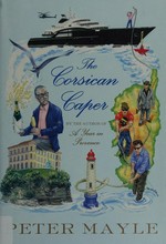 The Corsican caper / Peter Mayle.