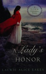 A lady's honor / Laurie Alice Eakes.