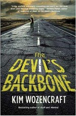 The Devil's backbone / Kim Wozencraft.