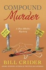 Compound murder : a Dan Rhodes mystery / Bill Crider.