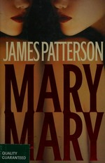 Mary, Mary / James Patterson.