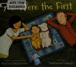 You were the first / by Patricia MacLachlan ; illustrated by Stephanie Graegin.