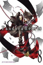Pandora hearts. [8] / Jun Mochizuki ; [translation, Tomo Kimura ; lettering Alexis Eckerman].