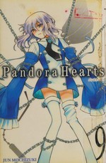 Pandora hearts. [9] / Jun Mochizuki ; [translation, Tomo Kimura ; lettering, Alexis Eckerman]