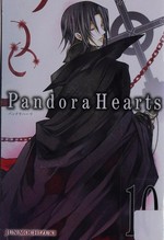 Pandora hearts. [10] / Jun Mochizuki ; [translation, Tomo Kimura ; lettering: Alexis Eckerman].