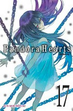 Pandora hearts. 17 / Jun Mochizuki ; translation: Tomo Kimura ; lettering: Alexis Eckerman.