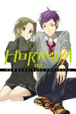 Horimiya : Hori-san and Miyamura-kun. 02 / Hero, Daisuke Hagiwara ; translation : Taylor Engel ; lettering: Alexis Eckerman.