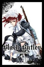 Black butler. XXII / Yana Toboso ; translation, Tomo Kimura ; lettering, Alexis Eckerman.