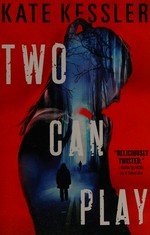 Two can play / Kate Kessler.