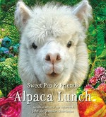 Alpaca lunch / by John and Jennifer Churchman.