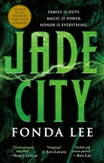 Jade city / Fonda Lee.