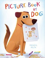 Picture book by dog / Michael Relth.