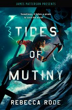 Tides of mutiny / Rebecca Rode.