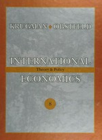 International economics : theory and policy / Paul R. Krugman, Maurice Obstfeld.