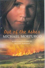 Out of the ashes / Michael Morpurgo ; illustrations by Michael Foreman.
