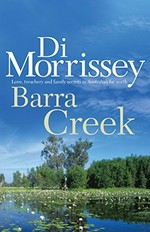Barra Creek / Di Morrissey.