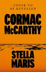 Stella Maris / Cormac McCarthy.