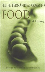 Food : a history / Felipe Fernández-Armesto.