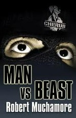 Man vs beast / Robert Muchamore.