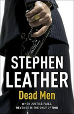 Dead men / Stephen Leather.