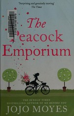 The peacock emporium / Jojo Moyes.