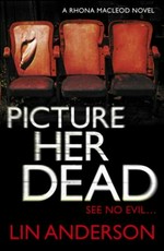 Picture her dead / Lin Anderson.
