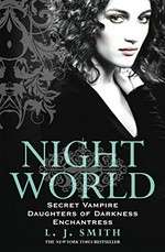 Night world. Volume one / L.J. Smith.