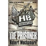 The prisoner / by Robert Muchamore.