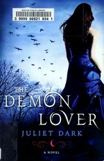 The demon lover : a novel / Juliet Dark.