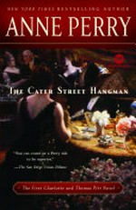 The Cater Street hangman : a novel / Anne Perry.