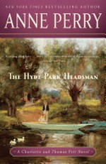 The Hyde Park headsman / Anne Perry.