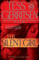 The silent girl / Tess Gerritsen.