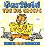 Garfield the big cheese / by Jim Davis.