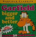 Garfield : bigger and better / by Jim Davis.