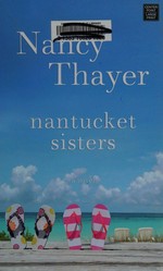 Nantucket sisters : a novel / Nancy Thayer.