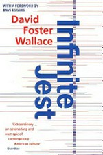 Infinite jest : a novel / David Foster Wallace.