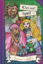 Kiss and spell : a school story / Suzanne Selfors.