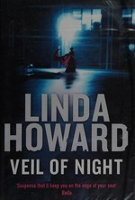 Veil of night / by Linda Howard.
